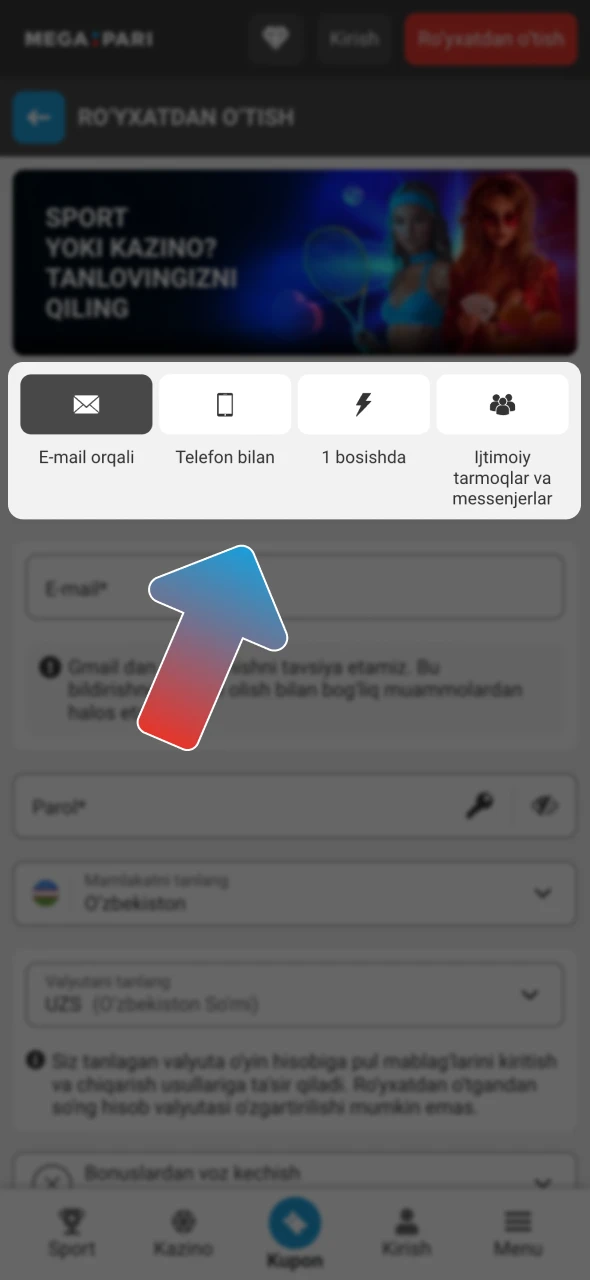 Megapari ro'yxatdan o'tish paytida ro'yxatdan o'tish usulini tanlang.