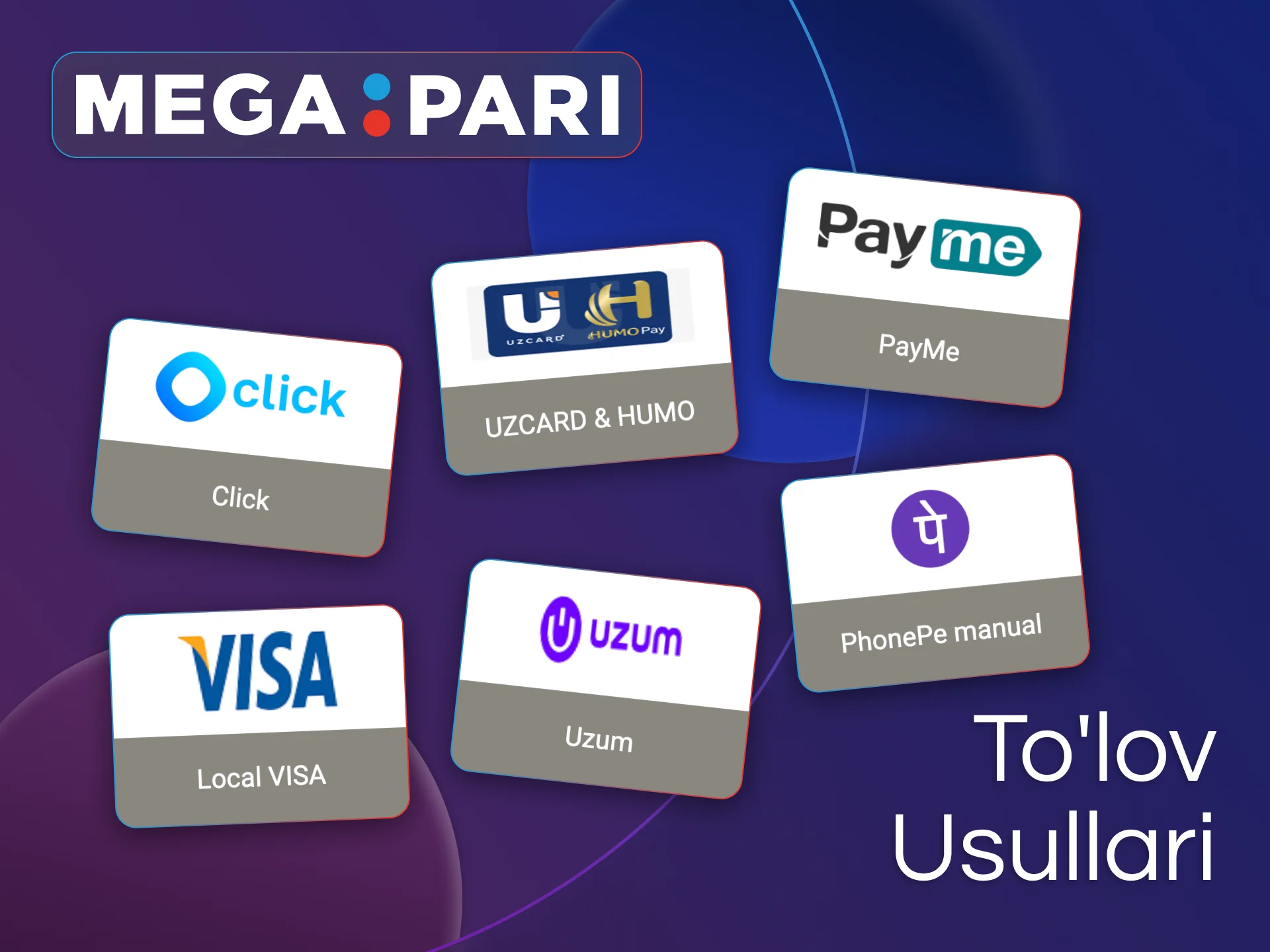 Megapari sizga O'zbekistonda turli to'lov usullarini taklif etadi.