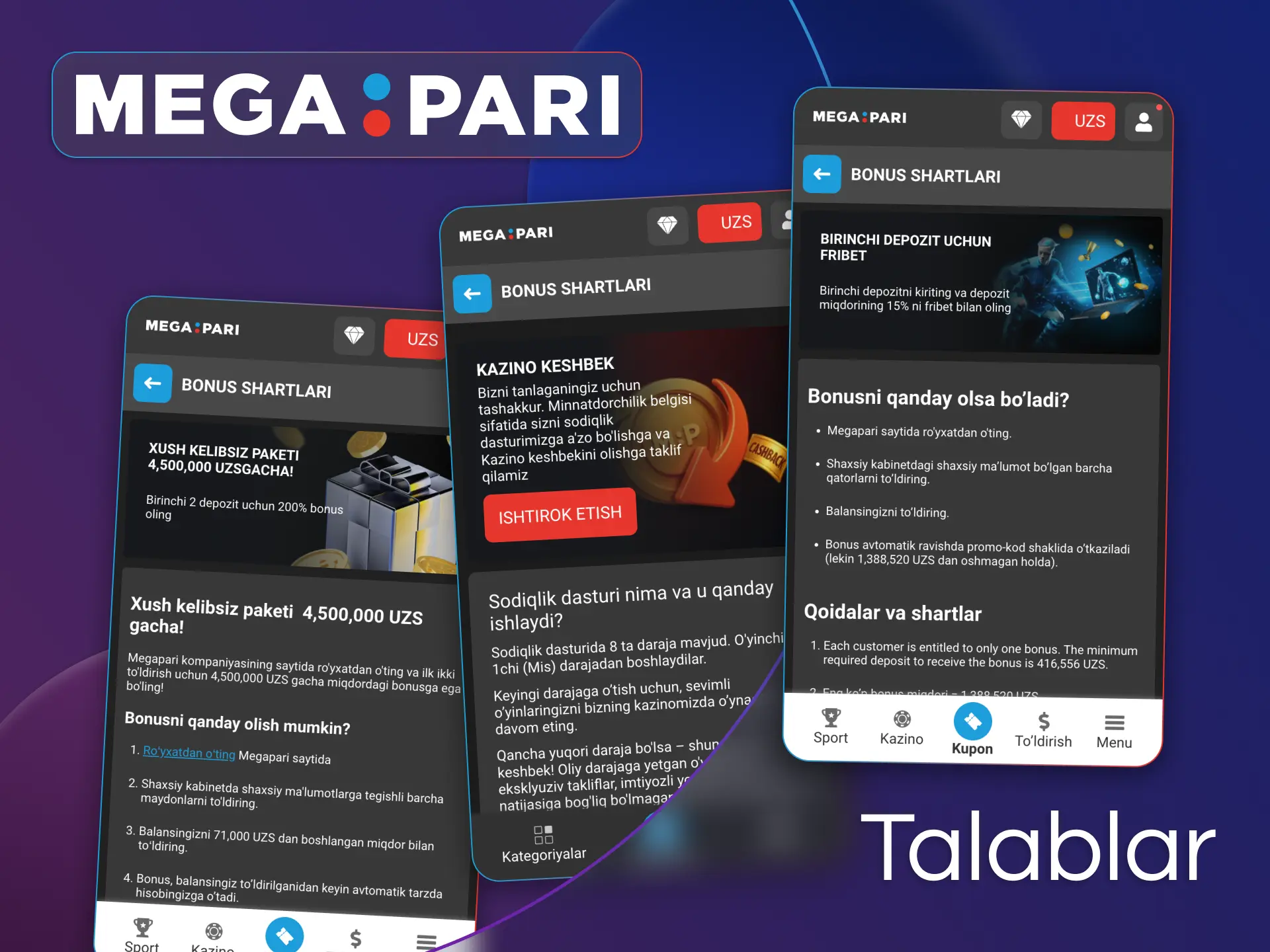 Har qanday Megapari bonuslarini olish uchun ma'lum shartlarga javob bering.
